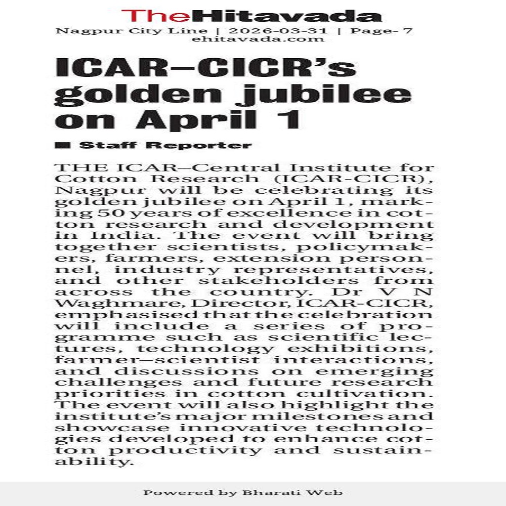 ICAR-CICR's golden jubilee on April 1