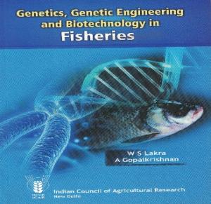 Genetics, Genetic Engineering and Biotechnology in Fisheries